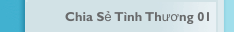 Chia Sẻ T&igrave;nh Thương 01