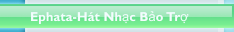 Ephata-H&aacute;t Nhạc Bảo Trợ